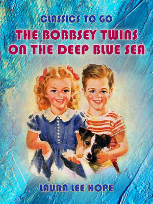 cover image of The Bobbsey Twins On the Deep Blue Sea